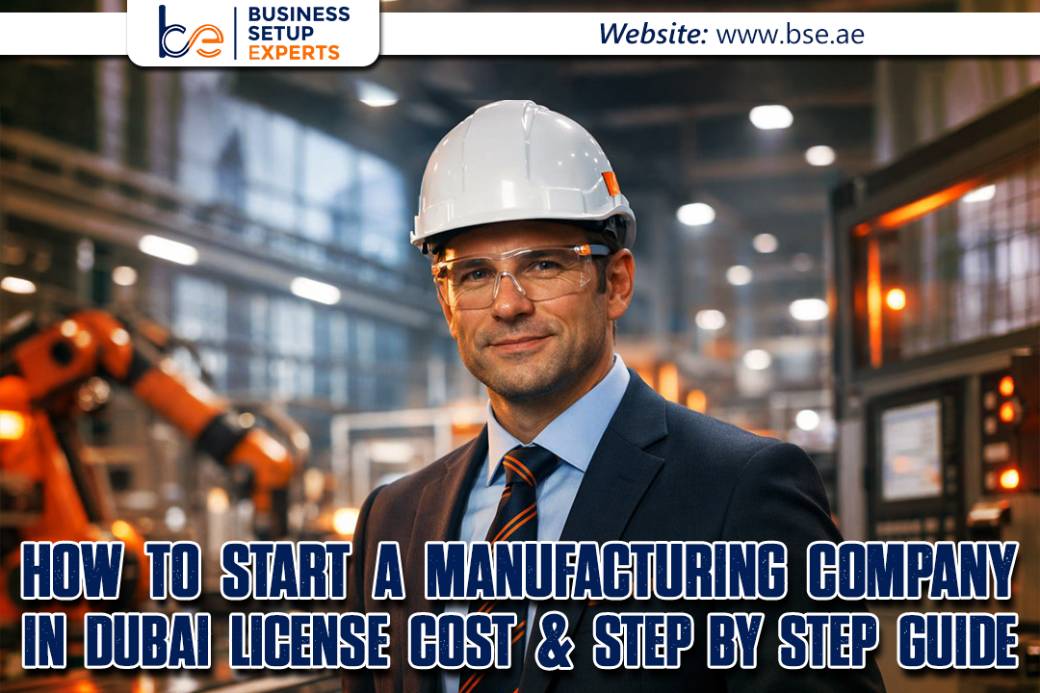 How to Start a Manufacturing Company in Dubai.jpg
