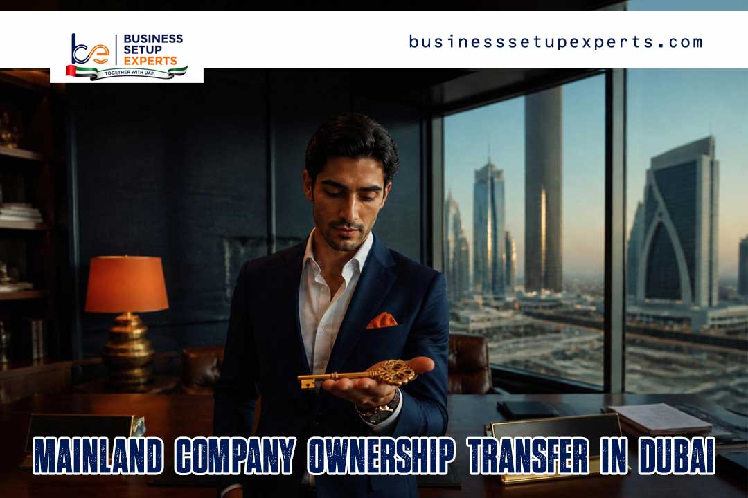 Mainland Company Ownership Transfer in Dubai
