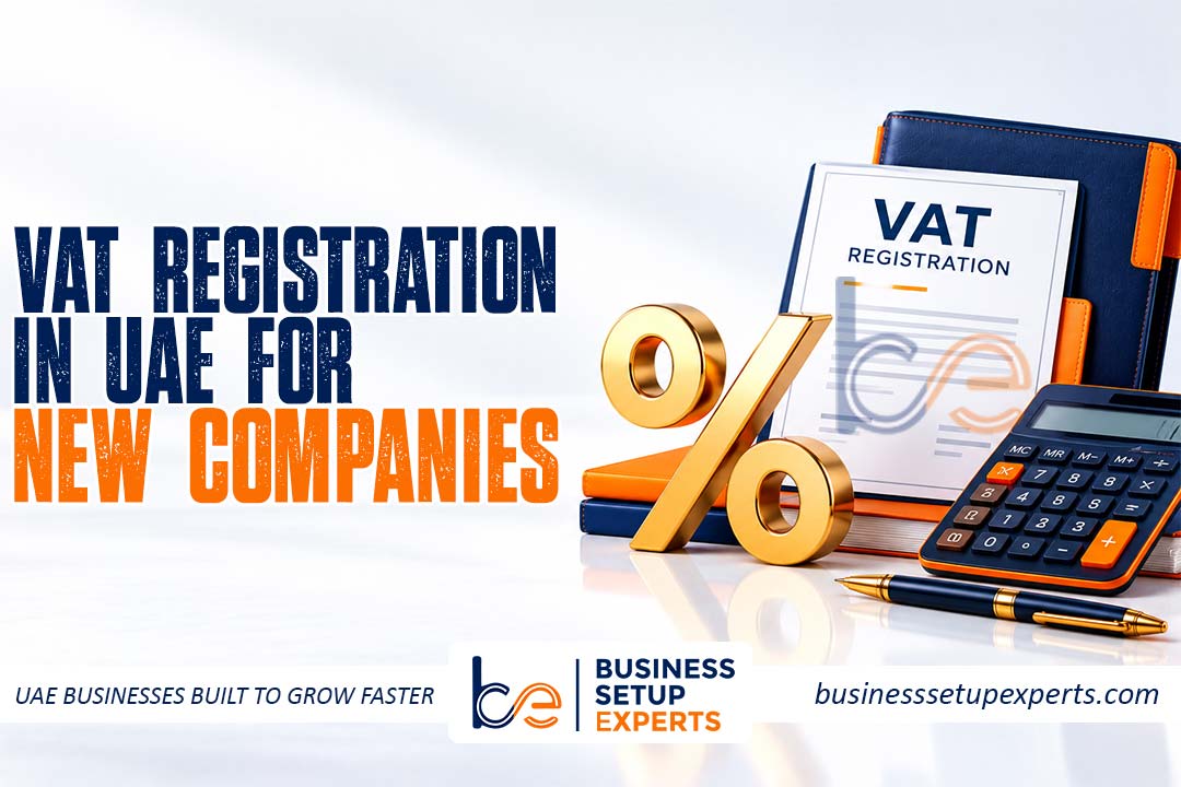 VAT Registration in UAE for New Companies