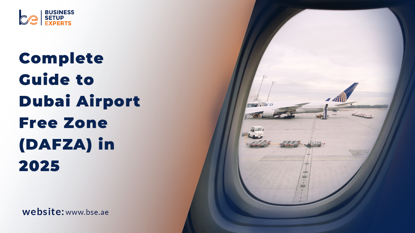 Complete Guide to Dubai Airport Free Zone (DAFZA) in 2025