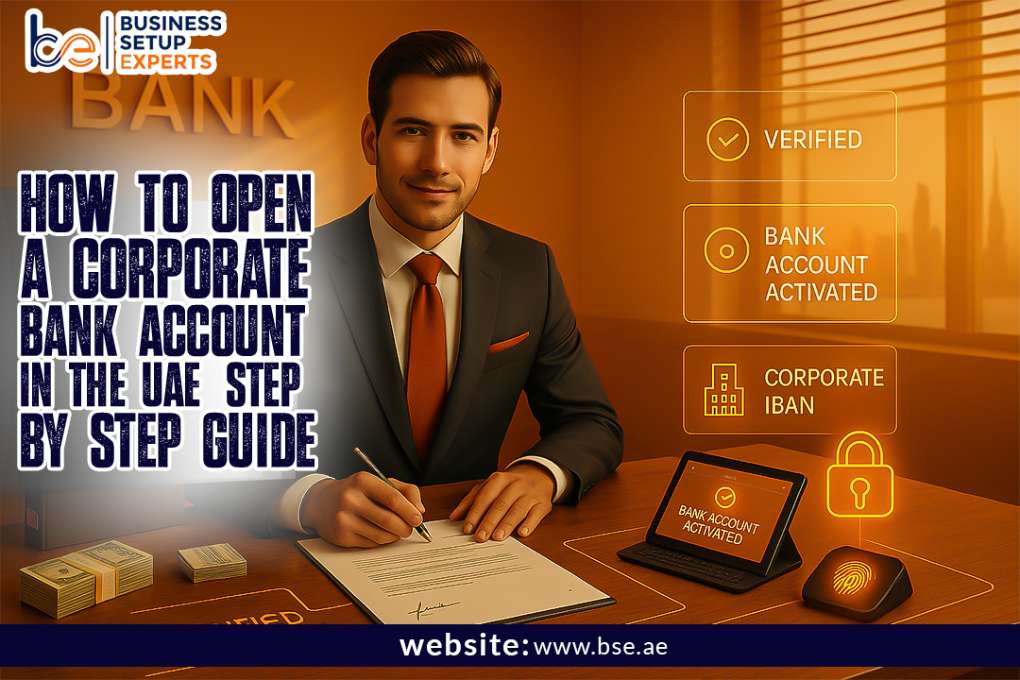 How to Open a Corporate Bank Account in the UAE: Step‑by‑Step Guide 2025