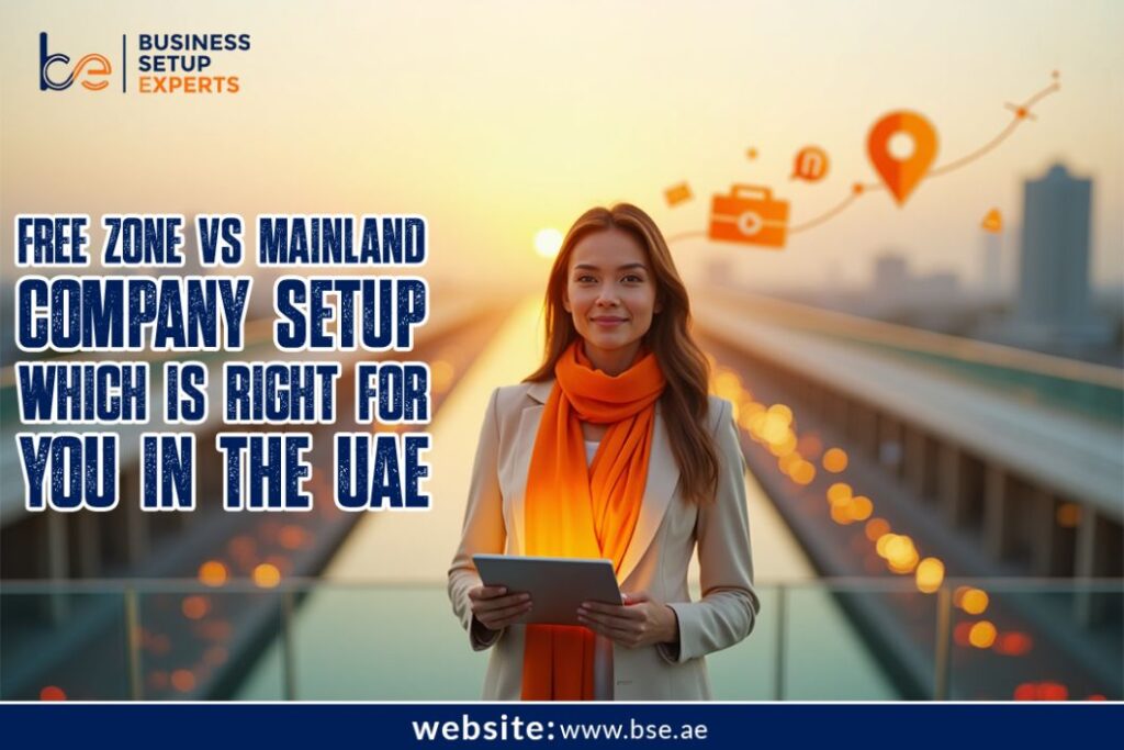 Free Zone vs Mainland Company Setup