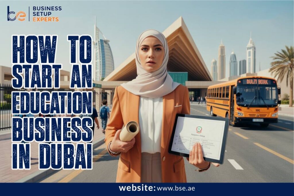 Start an Education Business in Dubai