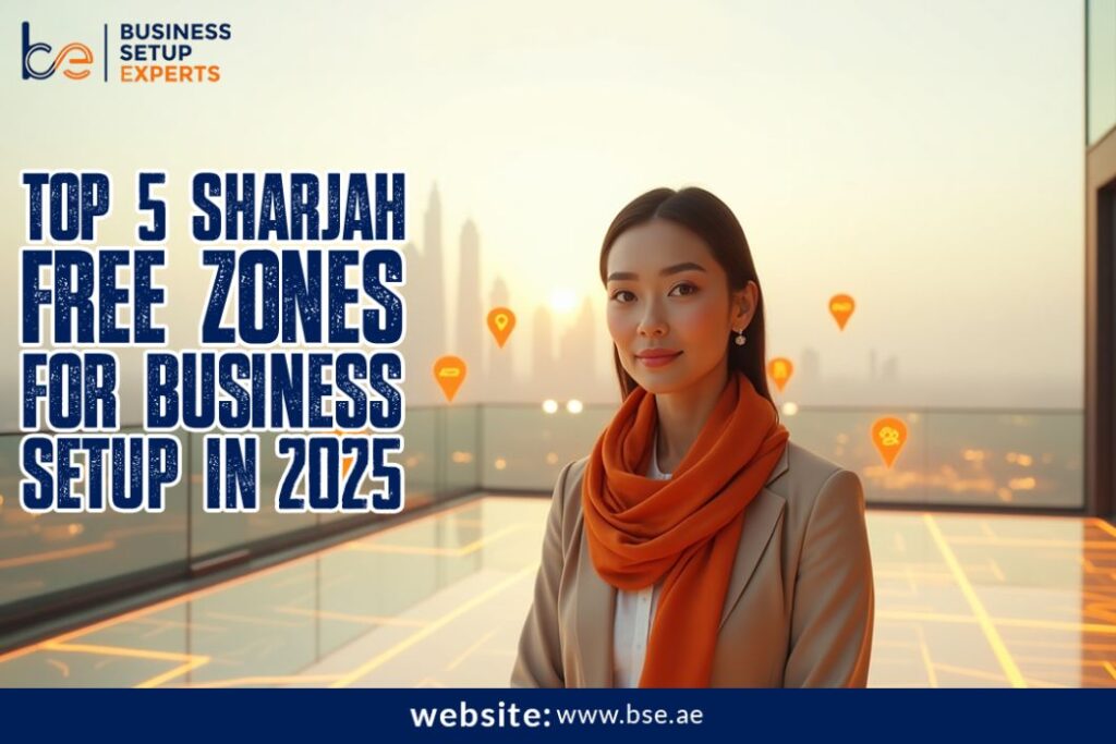 Top 5 Sharjah Free Zones for Business Setup in 2025