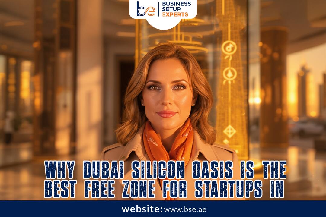 Why Dubai Silicon Oasis is the Best Free Zone for Startups in 2025
