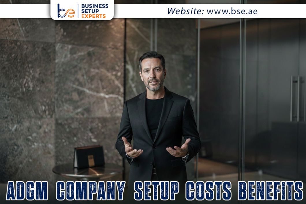ADGM Company Setup 2026: Costs, Benefits & Process Explained