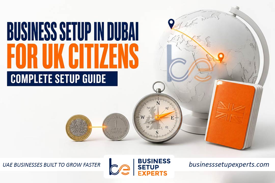 Business Setup in Dubai for UK Citizens