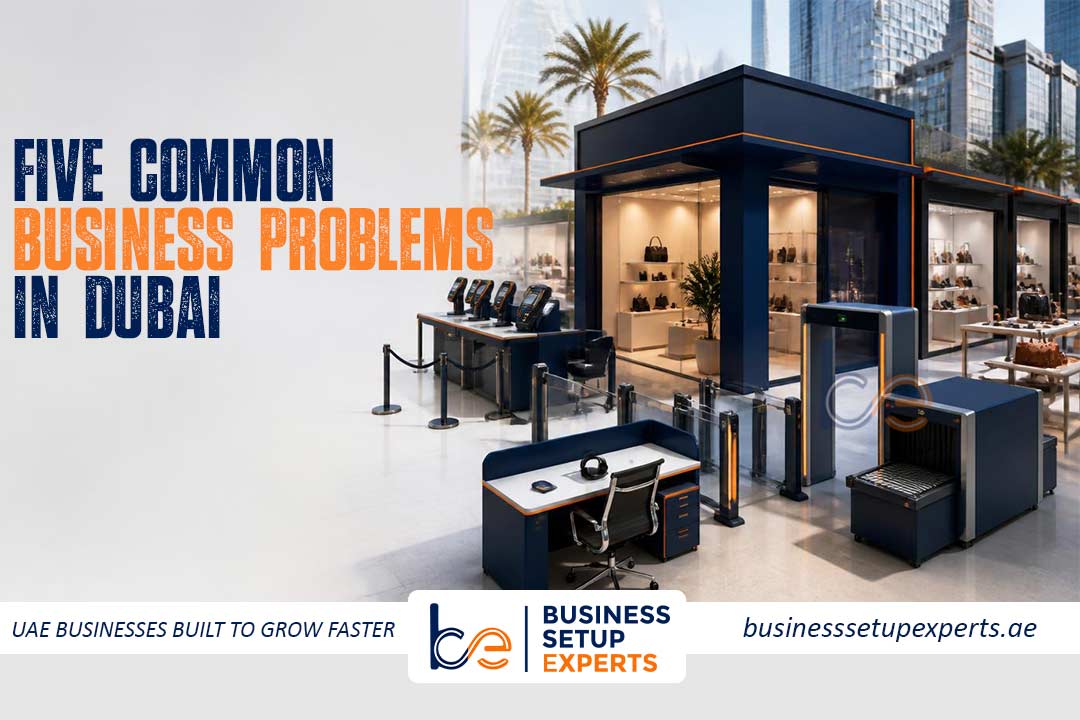 5 Common Business Problems in Dubai