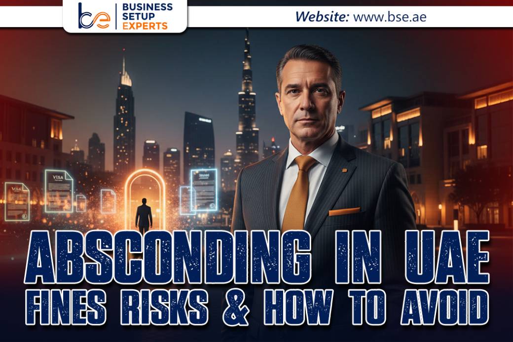 Absconding in UAE 2026: Fines, Risks & How to Avoid