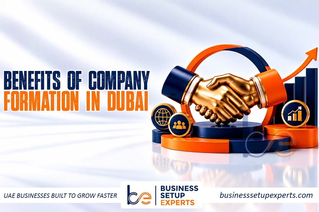 Benefits of Company Formation in Dubai