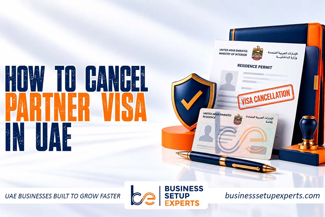 How to Cancel Partner Visa in UAE